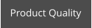 Product Quality